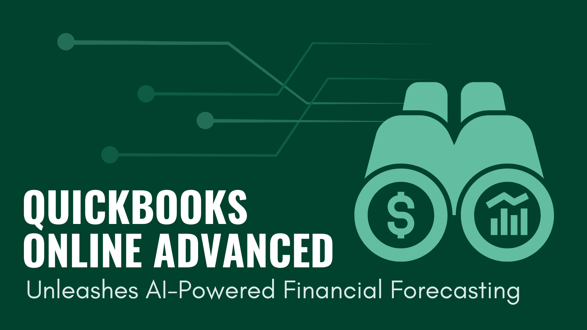 QuickBooks Online Advanced Unleashes AI-Powered Financial Forecasting ...